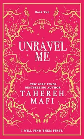 Shatter Me : Unravel Me (Collectors Special Edition)
