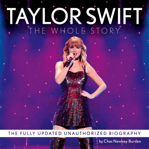 TAYLOR SWIFT: The Whole Stor