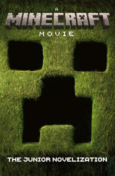 A MINECRAFT MOVIE: THE JUNIOR NOVELIZATION