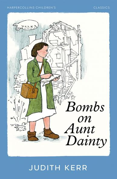 HarperCollins Children’s Classics — BOMBS ON AUNT DAINTY