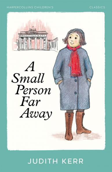 HarperCollins Children’s Classics — A SMALL PERSON FAR AWAY