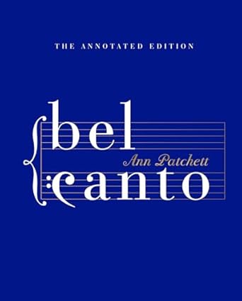 BEL CANTO: Annotated Edition