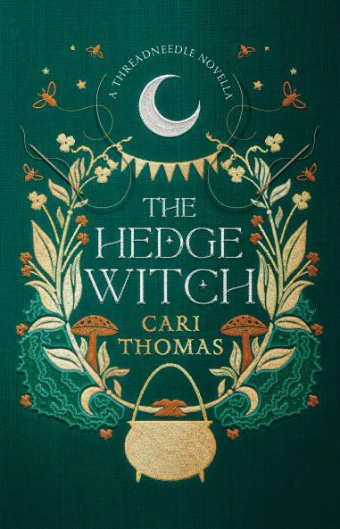 Threadneedle — THE HEDGE WITCH: A Threadneedle Novella