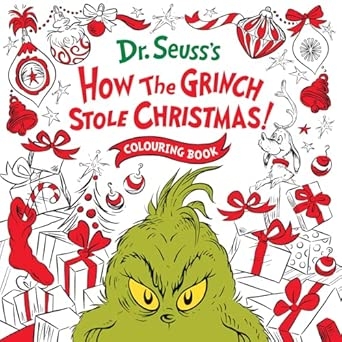 HOW THE GRINCH STOLE CHRISTMAS] COLOURING BOOK