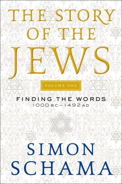 STORY OF THE JEWS VOLUME ONE