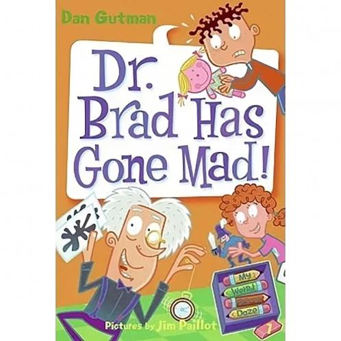 MY WEIRD SCHOOL DAZE 7: Dr. BRAD HAS GONE MAD!