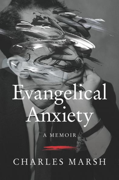 EVANGELICAL ANXIETY