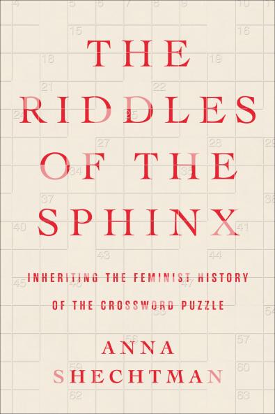 RIDDLES OF THE SPHINX THE - Inheriting the Feminist History