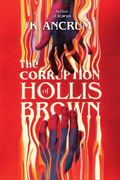 CORRUPTION OF HOLLIS BROWN THE