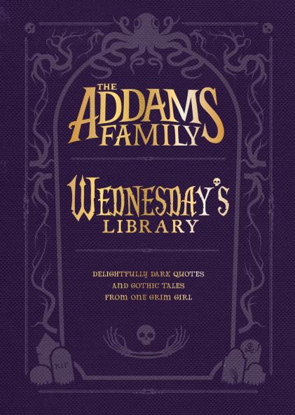 ADDAMS FAMILY: WEDNESDAY’S LIBRARY THE