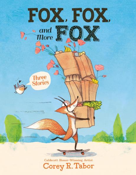 FOX FOX AND MORE FOX: THREE STORIES