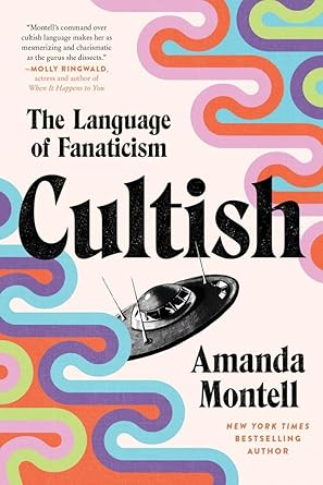 Cultish : The Language of Fanaticism