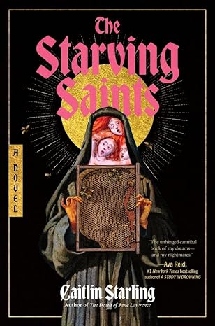 The Starving Saints : A Novel