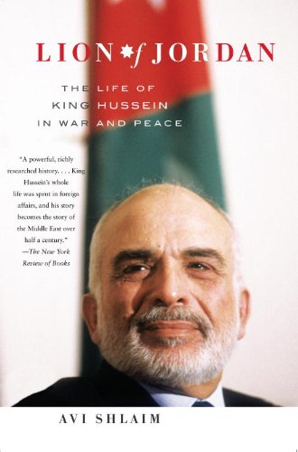 LION OF JORDAN : THE LIFE OF KING HUSSEIN IN WAR AND PEACE