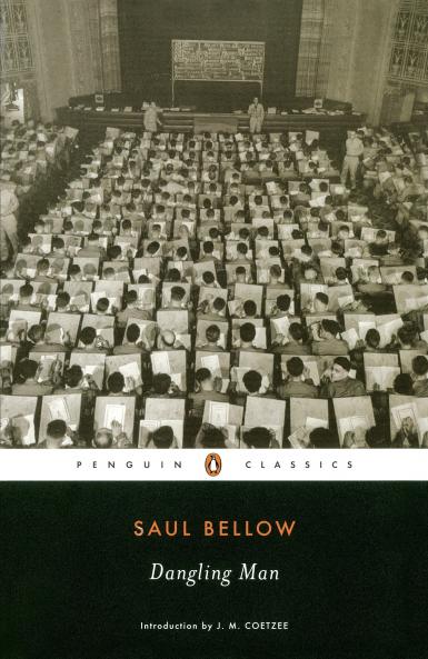 Dangling Man (Penguin Modern Classics) [Paperback] Bellow Saul