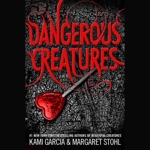Dangerous Creatures (Book 1)