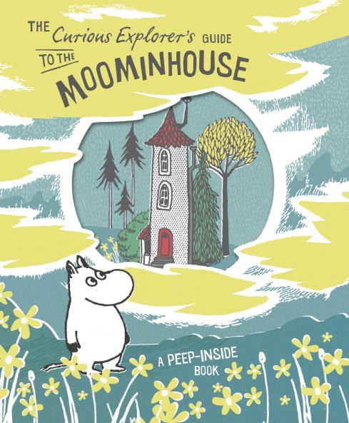 The Curious Explorer's Guide to the Moominhouse: A Peep-Inside Book [Hardcover] Jansson Tove
