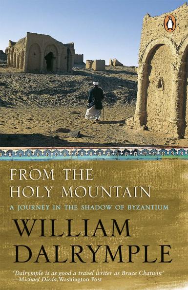 From The Holy Mountain : A Jou