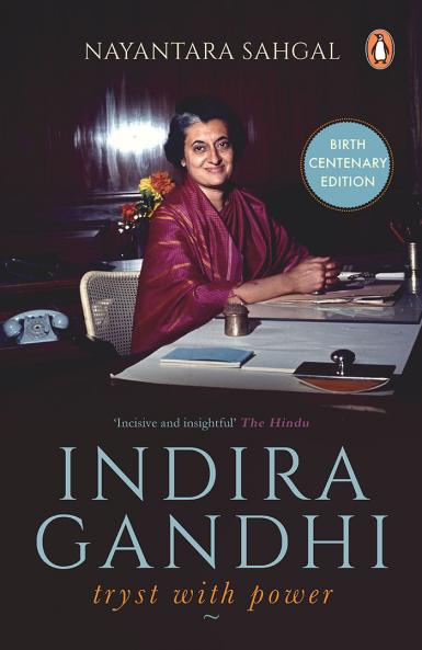Indira Gandhi : Tryst With Power