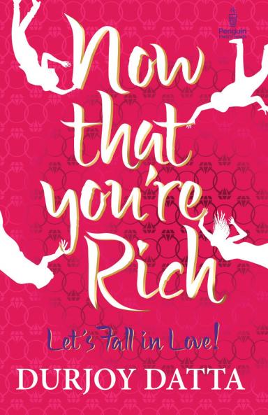 PMR: Now That You're Rich; Let's Fall in: Let's Fall in Love!