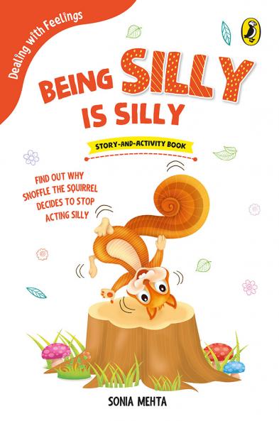 Dealing with Feelings: Being Silly is Silly