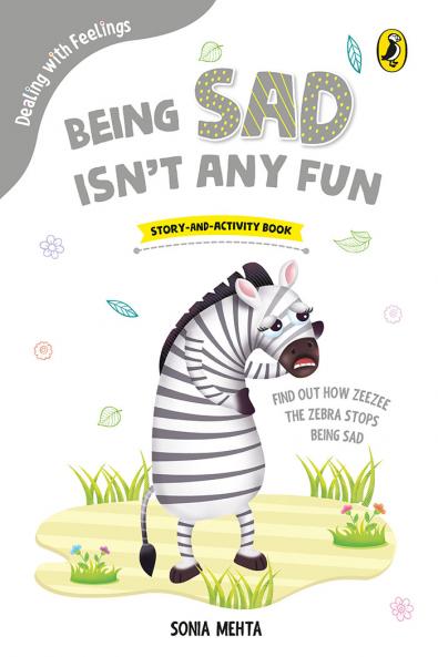 Dealing with Feelings: Being Sad isn't any Fun