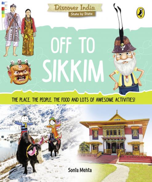 Off to Sikkim (Discover India)