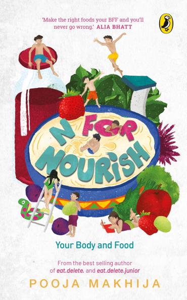 N for Nourish: Make Food Your BFF [Hardcover] Makhija Pooja