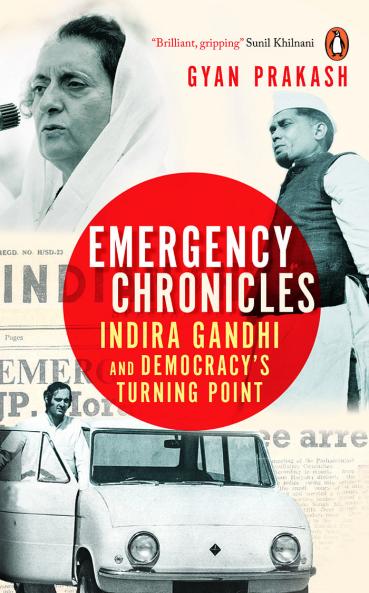 Emergency Chronicles: Indira Gandhi and