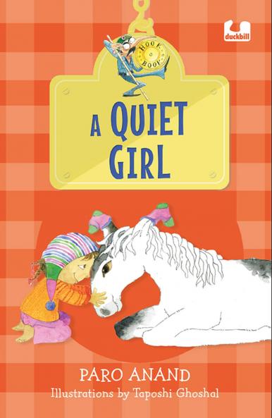 A Quiet Girl (Hook Books): It's not a book it's a hook! [Paperback] Anand Paro and Ghoshal Taposhi