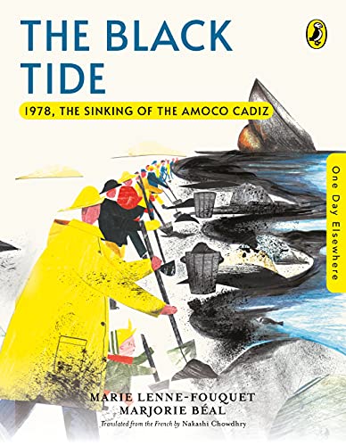 One Day Elsewhere: The Black Tide: 1978 the Sinking of the Amoco Cadiz