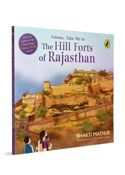 Amma Take Me to the Hill Forts of Rajasthan