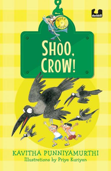 Hook Book: Shoo Crow! [Paperback] Punniyamurthi Kavitha and Kuriyan Priya