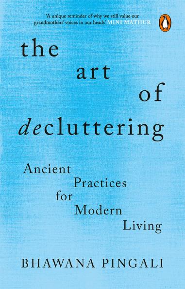 The Art Of Decluttering: Ancient Practices For Modern Living