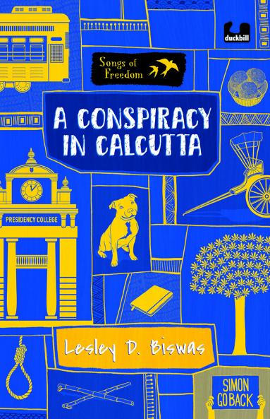 A Conspiracy in Calcutta (Series: Songs of Freedom)