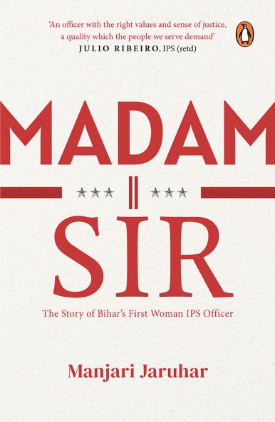 Madam Sir: The Story Of Bihar's First La