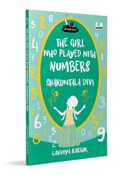Girl Who Played with Numbers: Shakuntala Devi (Dreamers Series)