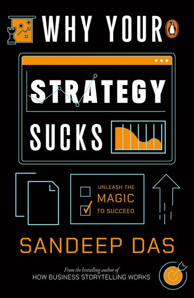 Why Your Strategy Sucks: Unleash The Magic To Succeed