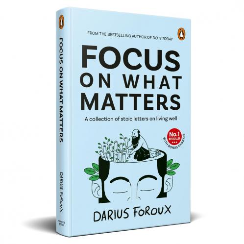 Focus on What Matters: A Collection of Stoic Letters on Living Well (Premium Hardcover Edition)