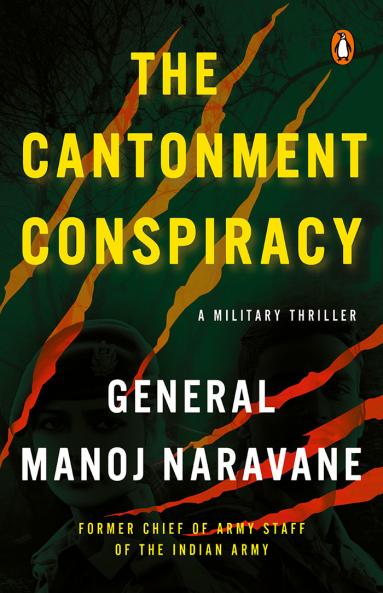 The Cantonment Conspiracy: A Military Thriller