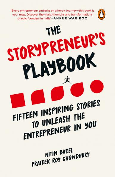 The Storypreneur's Playbook: Fifteen Inspiring Stories To Unleash The Entrepreneur In You