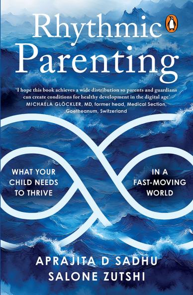 Rhythmic Parenting:What Your Child Needs to Thrive in a Fast-Moving World