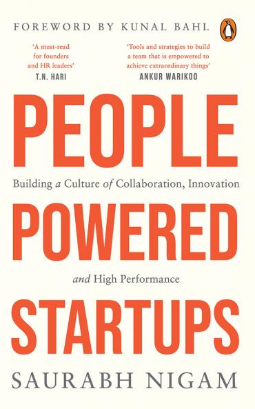 People-Powered Start-Ups: Building a Culture of Collaboration Innovation and High Performance