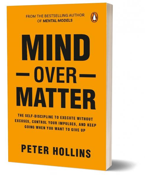 MIND OVE MATTE: MASTE WILLPOWE BIULD SELF-DISCIPLINE AND ACHIEVE YOU DEAMS