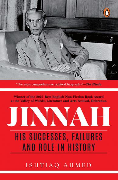 Jinnah: His Successes Failures and Role in History