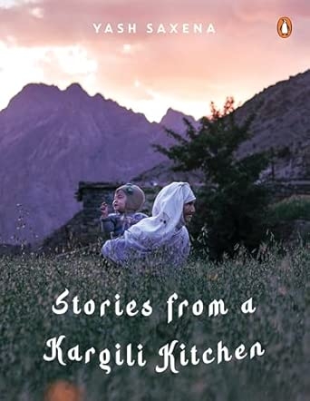 Stories From A Kargili Kitchen