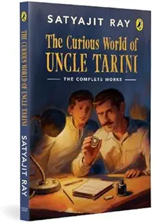 The Curious World of Uncle Tarini: The Complete Adventures