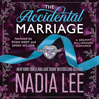 The Accidental Marriage: A Grumpy Billionaire Romance