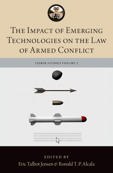 Impact of Emerging Technologies on the Law of Armed Conflict