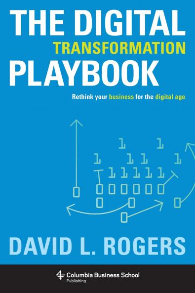 THE DIGITAL TRANSFORMATION PLAYBOOK
